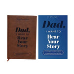 Dad, I Want to Hear Your Story Heirloom Edition