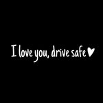 I Love You Driving Safe Mirror Sticker